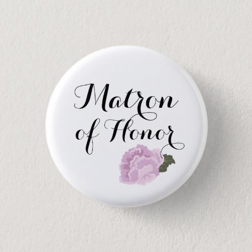 Matron of Honor Wedding Pinback Buttons Badges