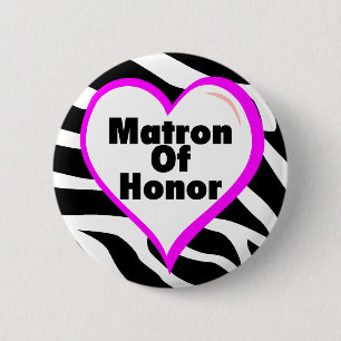 Matron Of Honor Zebra Stripes Pinback Button