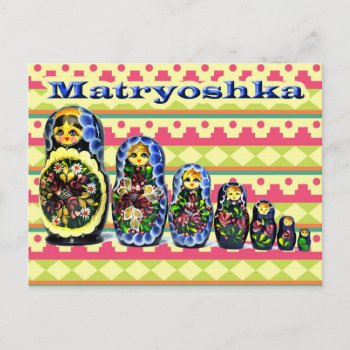 Matryoshka Doll Or Russian Nesting Doll Postcard by HTMimages at Zazzle