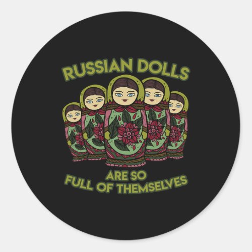 Matryoshka Russian Nesting Dolls Russian Russia 1 Classic Round Sticker