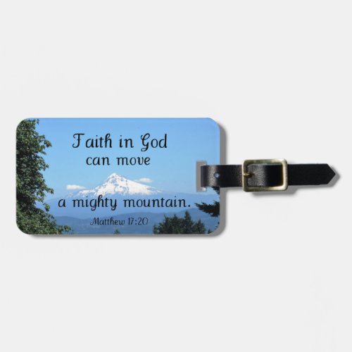 Matt1720 Faith in God can move a mighty mountain Luggage Tag