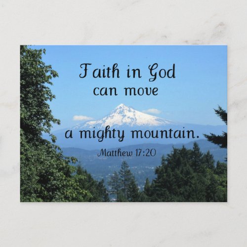 Matt1720 Faith in God can move a mighty mountain Postcard