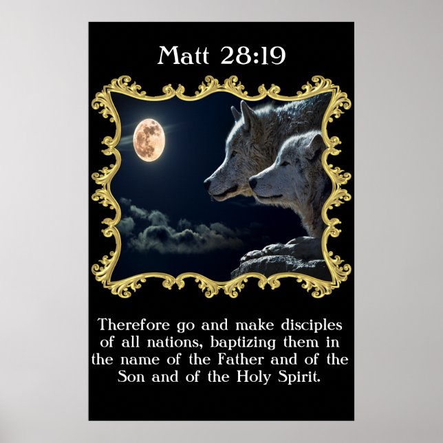 Matt 28:19 Wolves looking into the full moon. Poster (Front)