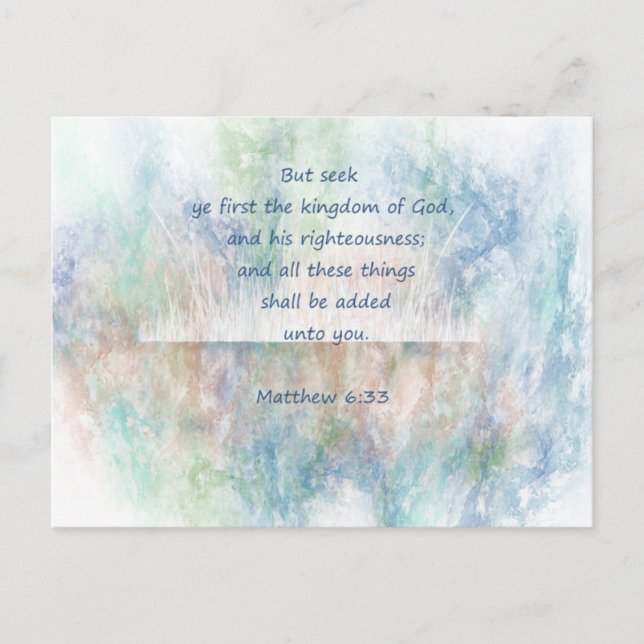 Matt 6:33 Seek Ye First God Bible Scripture Postcard (Front)