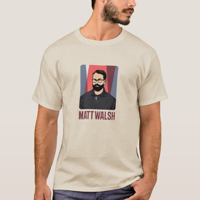 Matt Walsh T-Shirt (Front)