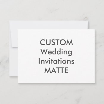 Matte 120lb 5” X 3.5" Wedding Invitations by PersonaliseMyWedding at Zazzle