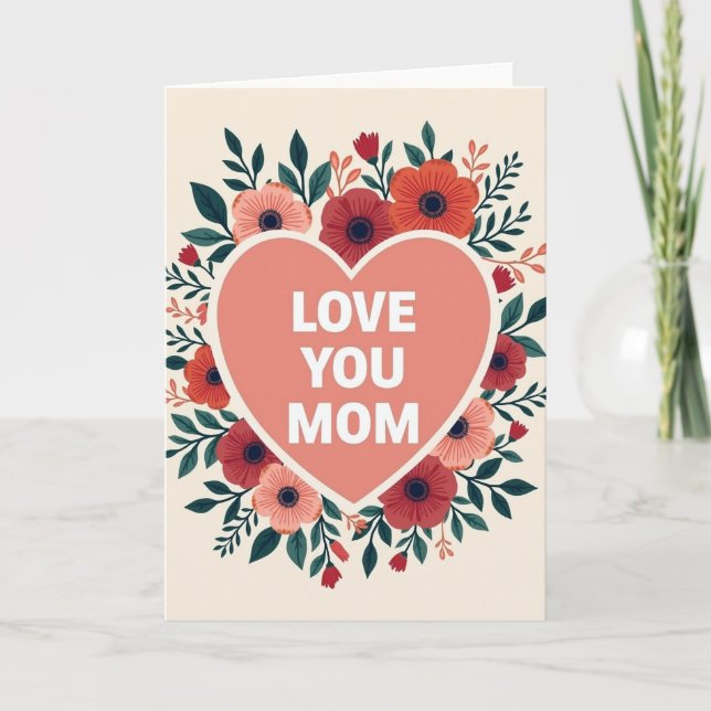 Matte Floral Love You Mom Card (Front)