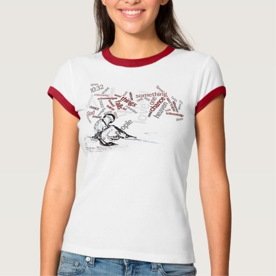 Matthew 10:32.'Whoever acknowledges Me before T-Shirt