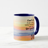 Matthew 11:28 Come to Me all who are Weary Bible Mug (Front Right)
