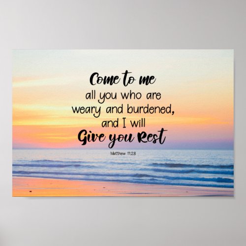 Matthew 1128 Come to Me all who are Weary Bible Poster