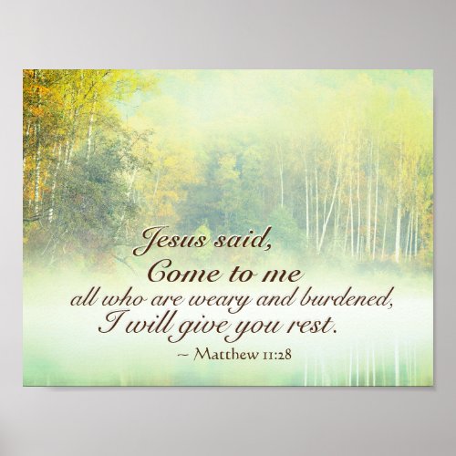 Matthew 1128 Come to Me I will give you rest Poster