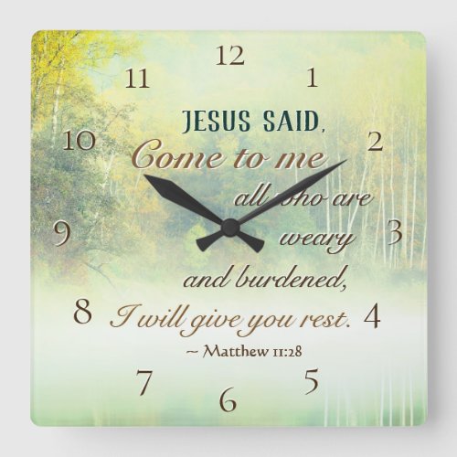Matthew 1128 Come to Me I will give you rest Square Wall Clock