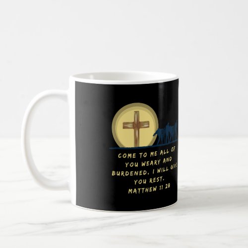 Matthew 11 28 Come To Me Religious Gift Christian  Coffee Mug