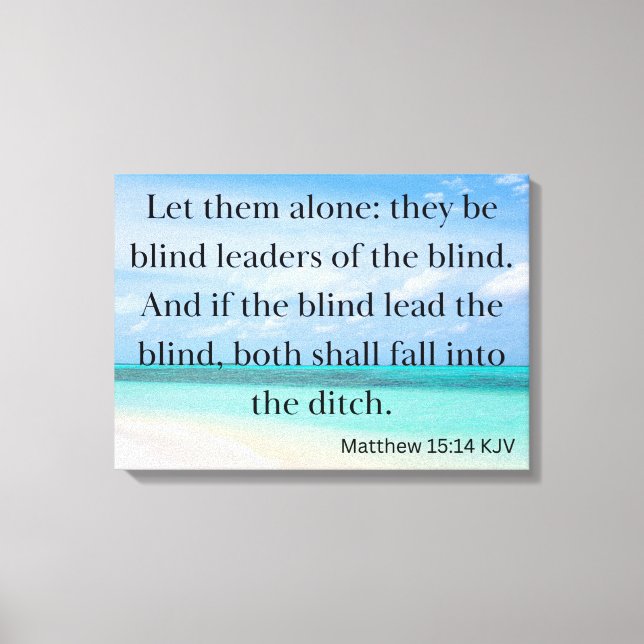 Matthew 15:14 Bible Verse KJV Pic Wall Art (Front)