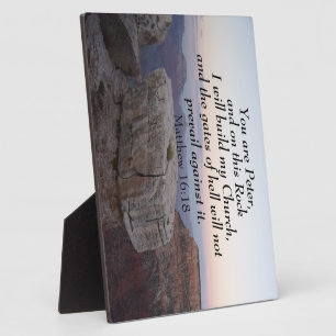 Matthew 16:18 You are Peter, and upon this rock Plaque