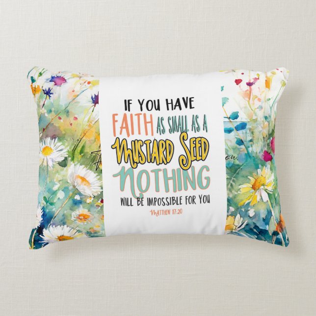 Matthew 17:20 Faith as a Mustard Seed Bible Verse Accent Pillow (Front)