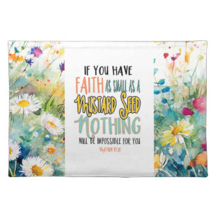 Matthew 17:20 Faith as a Mustard Seed Bible Verse Cloth Placemat