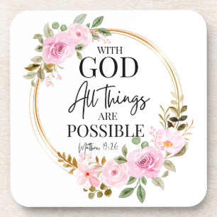 Matthew 19:26 Possible with God Pink Floral Beverage Coaster