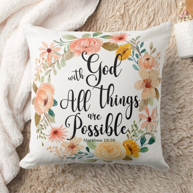 Matthew 19:26 Possible with God Scripture Floral Throw Pillow (Blanket)