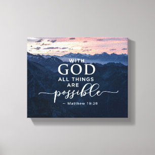 Matthew 19:26 With God All Things are Possible Canvas Print