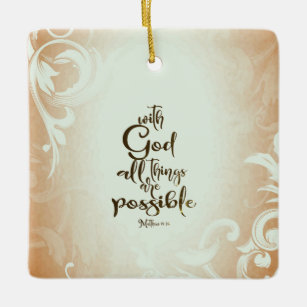 Matthew 19:26 With God All Things are Possible Ceramic Ornament