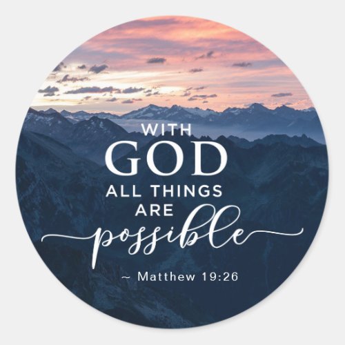 Matthew 1926 With God All Things are Possible Classic Round Sticker