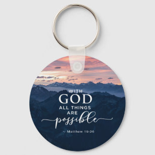 Matthew 19:26 With God All Things are Possible  Keychain