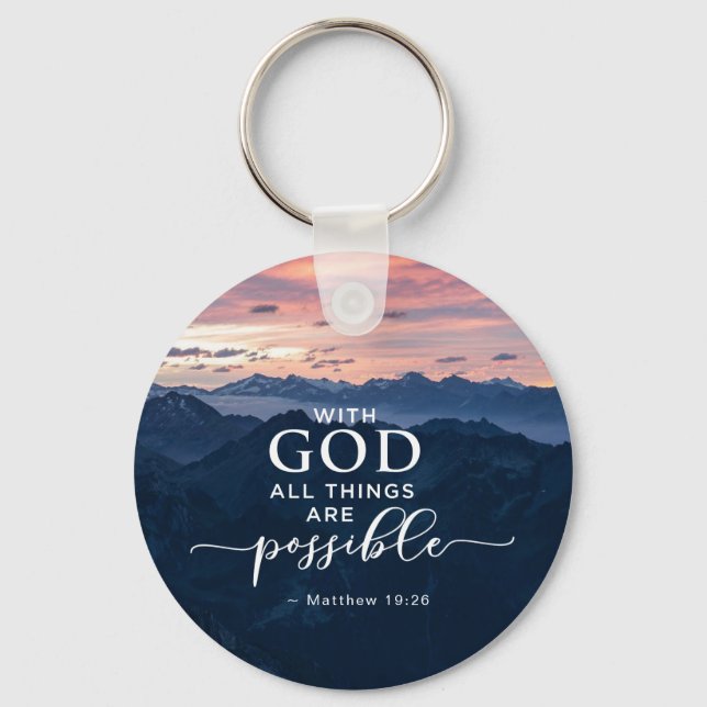 Matthew 19:26 With God All Things are Possible  Keychain (Front)