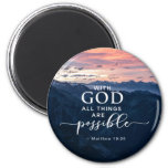 Matthew 19:26 With God All Things Are Possible  Magnet at Zazzle