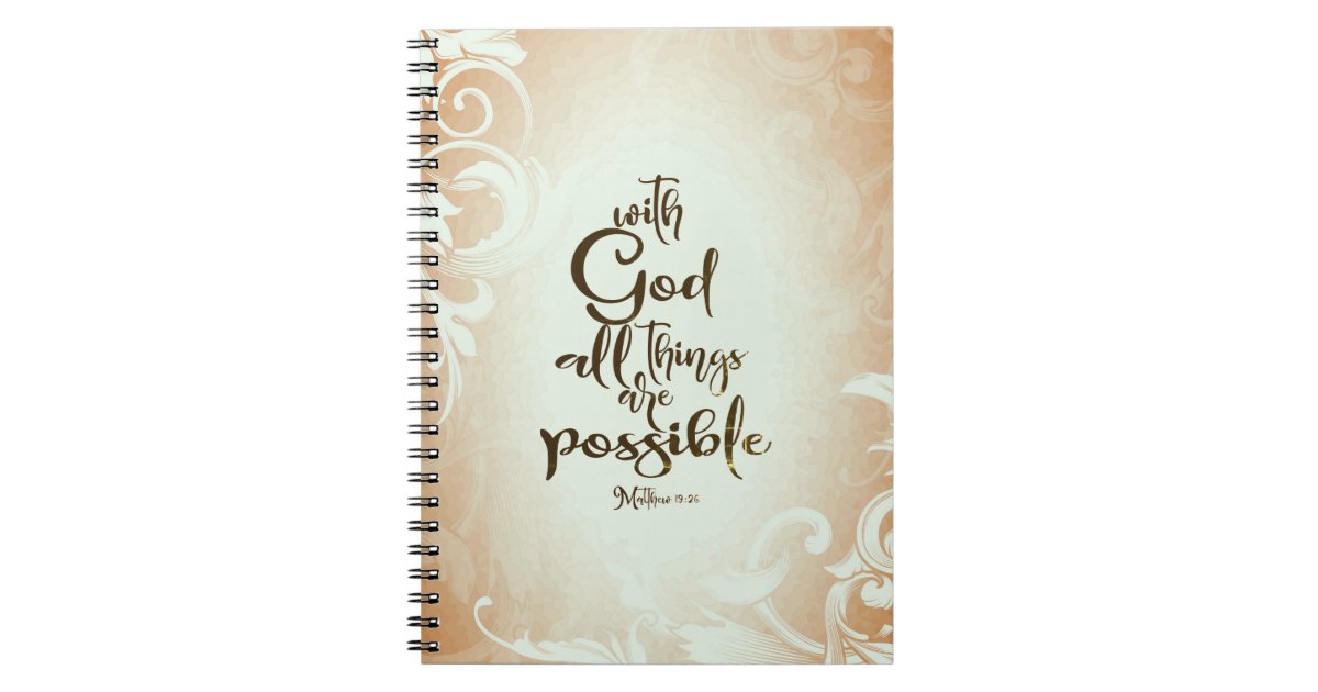 Matthew 19 26 With God All Things Are Possible Notebook Zazzle Com