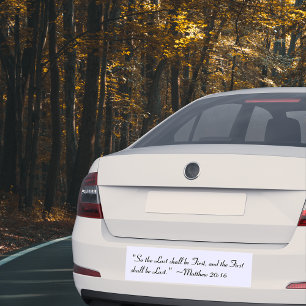Matthew 20:16 Bumper Sticker