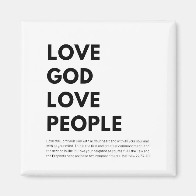 Matthew 22:37-40 Love God Love People Magnet (Front)