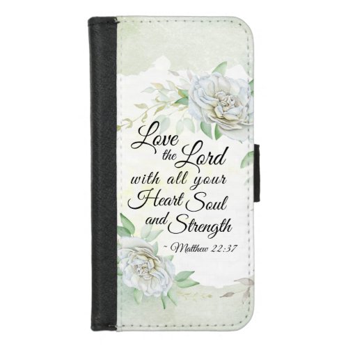 Matthew 2237 Love the Lord with all your Heart iPhone 87 Wallet Case