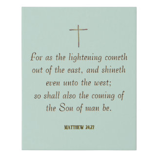 MATTHEW 24:27 “For as the lightning cometh…” Faux Canvas Print