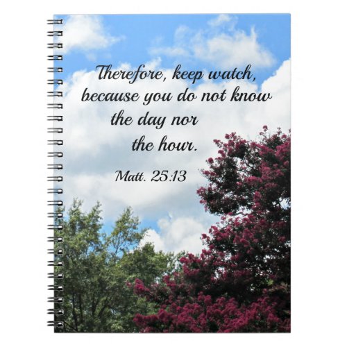 Matthew 2513 Therefore keep watch because you Notebook