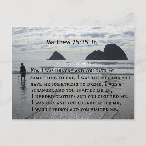 Matthew 253536 For I was hungry and you gave me Postcard