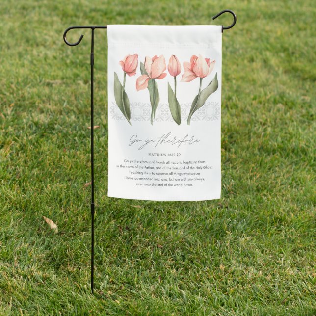 Matthew 28:19-20 Bible Verse and Tulips Garden Flag (In SItu)
