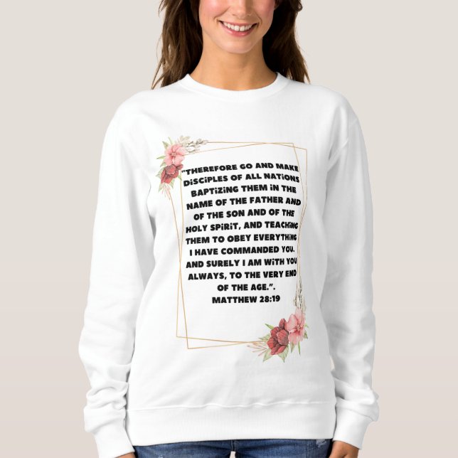 Matthew 28:19 sweatshirt (Front)