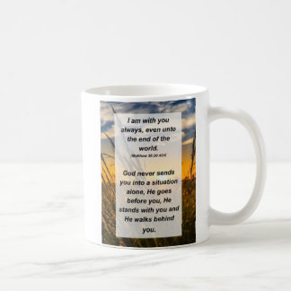 Matthew 28:20 I am with you always Coffee Mug
