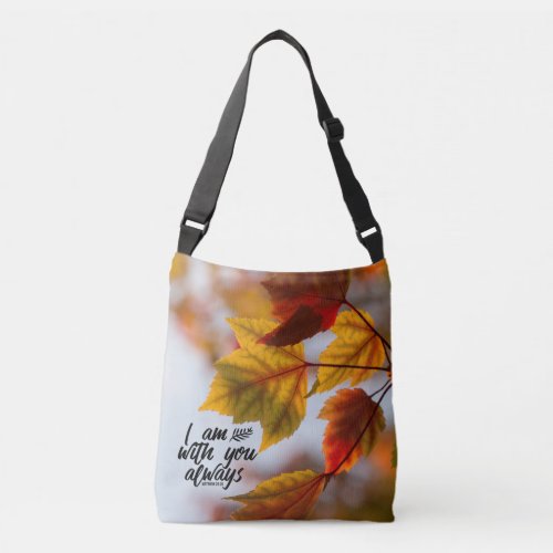 Matthew 28 20 I Am With You Always Fall Leaves Crossbody Bag