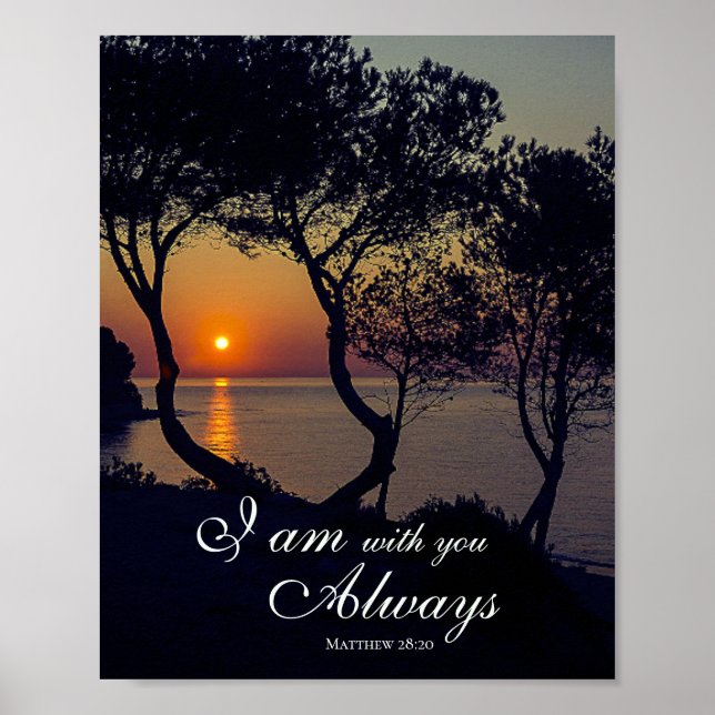 Matthew 28:20 I Am with You Always Golden Sunset  Poster (Front)