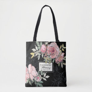 Matthew 28:20 I Am With You Always Pink Floral Tote Bag