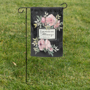 Matthew 28:20 I Am With You Always Pink Flowers Garden Flag