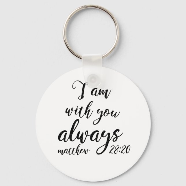 Matthew 28:20 keychain (Front)