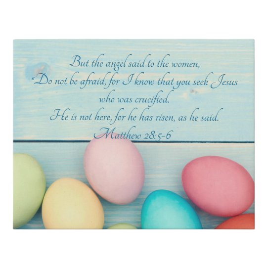 Matthew 28: 5-6 faux canvas print | Zazzle.com