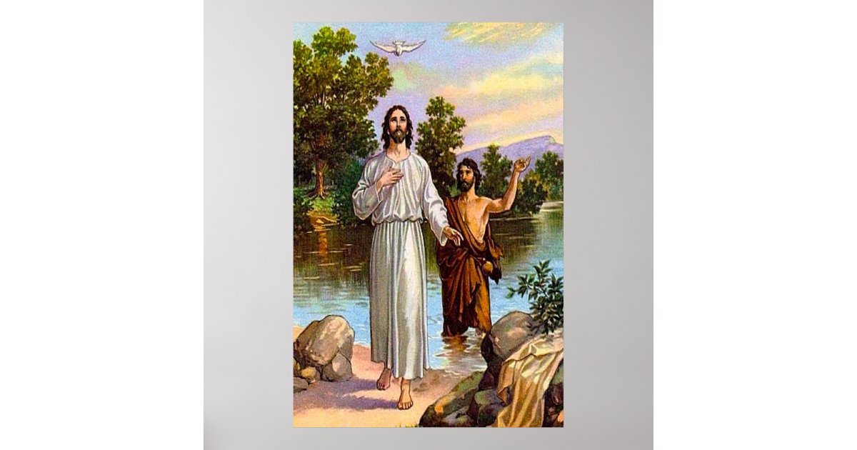 Matthew 3 13 17 Jesus Is Baptized Poster Zazzle