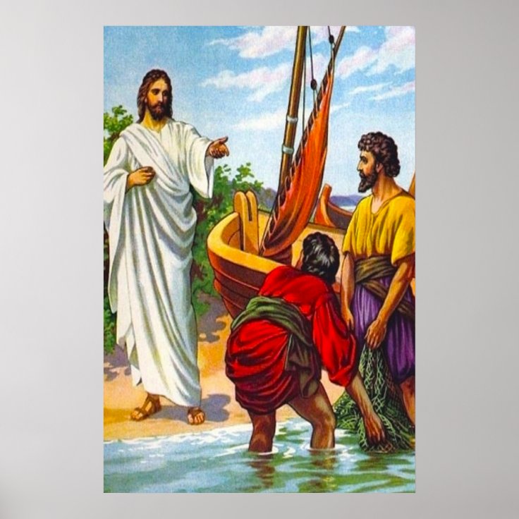 Matthew 4:18-22 Jesus Calls Fishermen To Follow 2 Poster | Zazzle