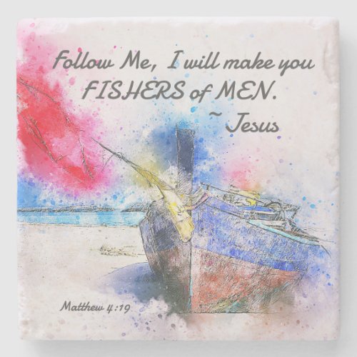 Matthew 419 I will make you Fishers of Men Bible Stone Coaster