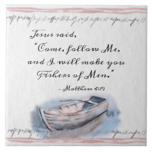Matthew 4:19 Jesus said, "Come follow Me" Bible Ceramic Tile