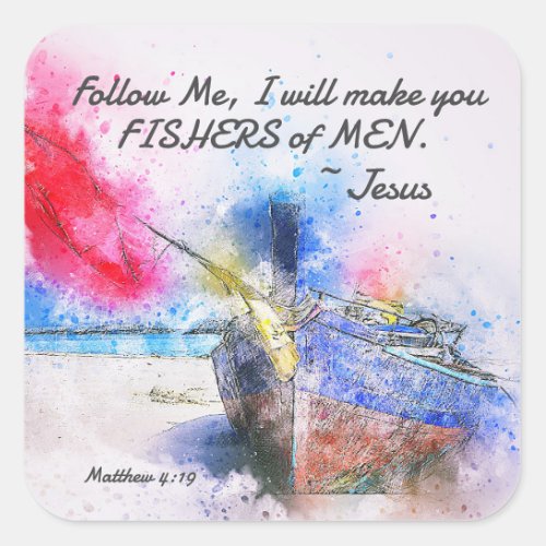 Matthew 419 Jesus said Follow Me Bible Verse  Square Sticker